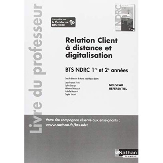 Relation client à distance et digitalisation BTS NDRC 1re et 2e années. Livre du professeur, Edition