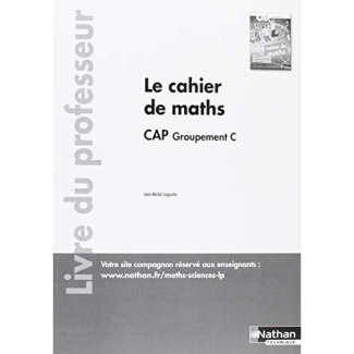 Mathématiques CAP tertiaire Groupement C. Livre du professeur, Edition 2018