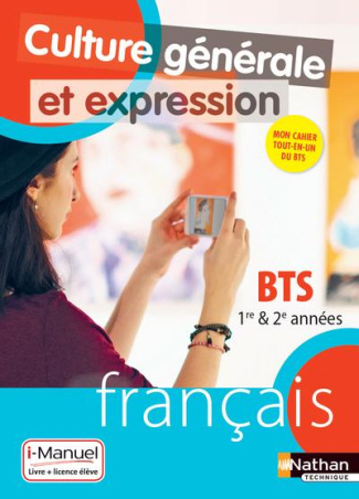 Culture générale et expression Français BTS 1re et 2e année. Edition 2018