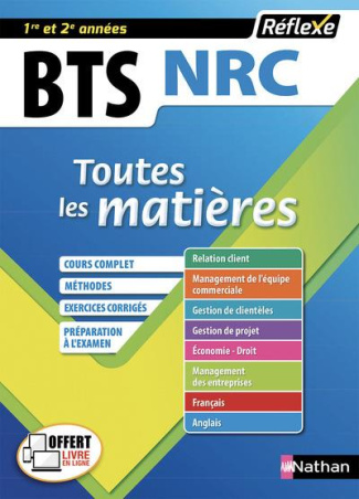 Négociation et Relation Client BTS NRC 1re et 2e années. Toutes les matières, Edition 2018