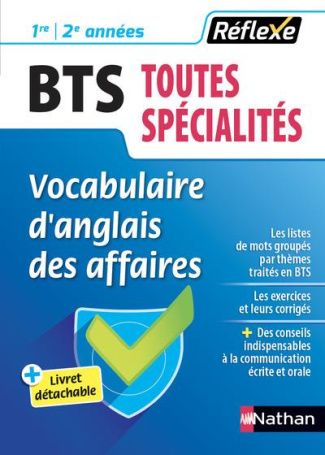 Vocabulaire d'anglais des affaires BTS Toutes spécialités 1re et 2e années. Edition 2018