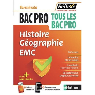 Histoire Géographie Enseignement moral et civique Tle BAC PRO. Edition 2018