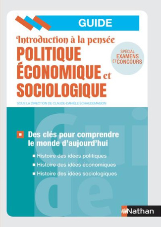 Introduction à la pensée économique politique et sociologique. Des clés pour comprendre le monde d'a