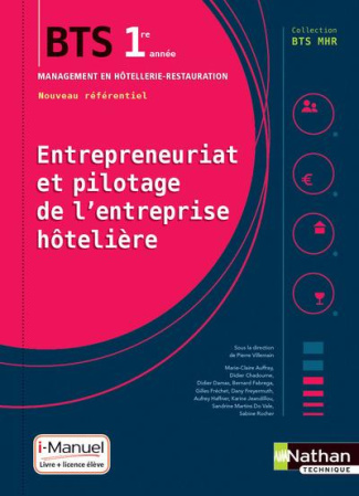Entrepreneuriat et pilotage de l'entreprise hotelière BTS MHR 1re année. Edition 2018