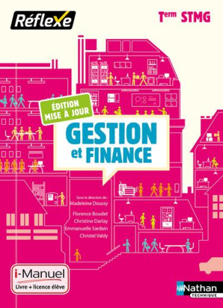 Gestion et finance Tle STMG Réflexe. Edition 2019