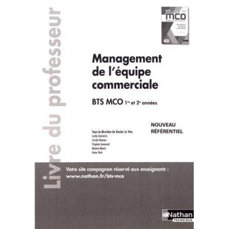 Management de l'équipe commerciale BTS MCO 1re et 2e années. Livre du professeur, Edition 2019