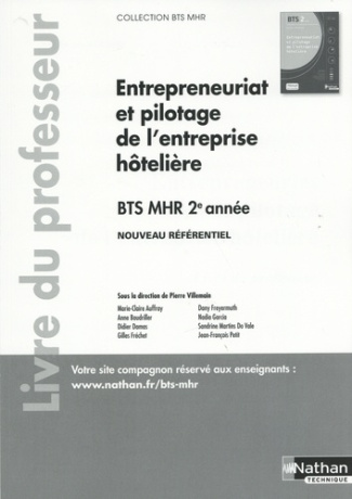Entrepreneuriat et pilotage de l'entreprise hôtelière BTS MHR 2e année. Livre du professeur, Edition