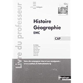 Histoire-Géographie EMC CAP Dialogues. Livre du professeur, Edition 2019