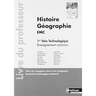 Histoire Géographie EMC 1re Voie technologique enseignement commun. Livre du professeur, Edition 201
