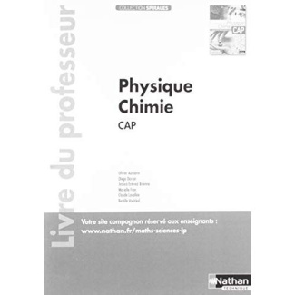 Physique-Chimie CAP Spirales. Livre du professeur, Edition 2019