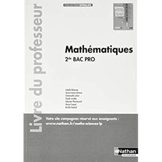 Mathématiques 2de Bac Pro Spirales. Livre du professeur, Edition 2019
