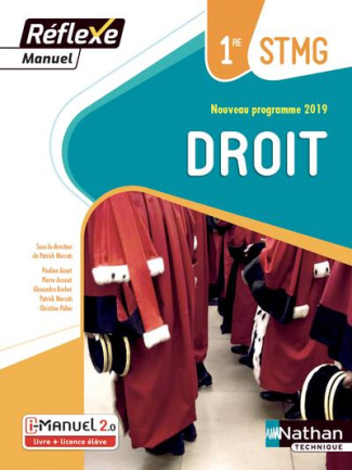 Droit 1re STMG Réflexe. Manuel, Edition 2019