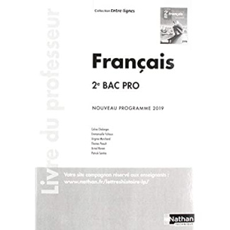 Français 2de Bac Pro Entre-lignes. Livre du professeur, Edition 2019