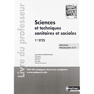 Sciences et techniques sanitaires et sociales 1re ST2S. Livre du professeur, Edition 2019