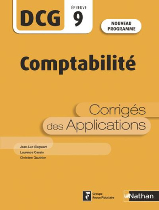 Comptabilité DCG 9. Corrigés des applications, Edition 2019-2020