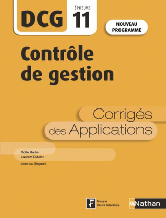 Contrôle de gestion DCG 11. Corrigés des applications, 5e édition