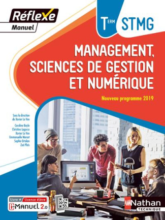 Management, sciences de gestion et numérique Tle STMG Réflexe. Edition 2020