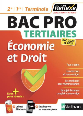 Economie et Droit 2de 1re Tle Bac Pro Tertiaires. Edition 2020-2021