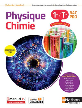 Physique Chimie 1re/Tle Bac Pro Groupements 1 et 2 Spirales. Edition 2020