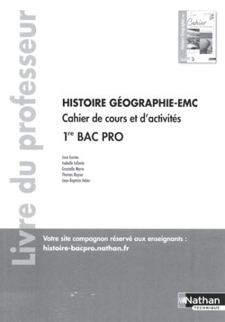 Histoire-Géographie EMC 1re Bac Pro. Cahier de cours et d'activités - Livre du professeur, Edition 2