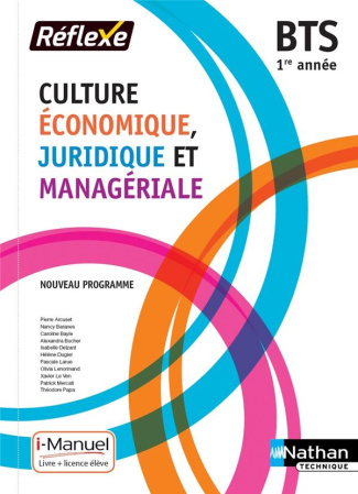 Culture économique juridique et managériale BTS 1re année. Livre du professeur, 2e édition
