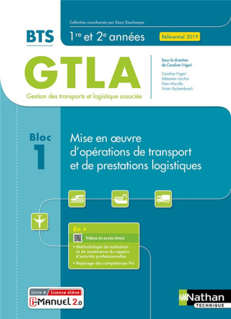 Bloc 1 - Mise en oeuvre d'opérations de transport et de prestations logistiques BTS GTLA 1re et 2e a