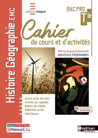 Histoire-Géographie EMC Tle Bac Pro Dialogues Cahier de cours et d'activités. Edition 2021