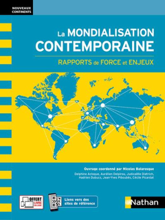 La mondialisation contemporaine. Rapports de force et enjeux, Edition 2021