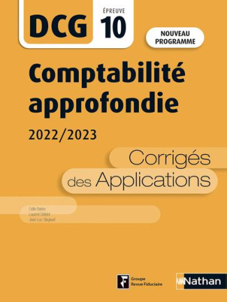 Comptabilité approfondie DCG 10. Corrigés des applications, Edition 2022-2023