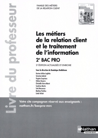 Les métiers de la relation client et le traitement de l’information 2de Bac Pro. Livre du professeur