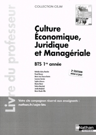 Culture économique, juridique et managériale BTS 1re année. Livre du professeur, 2e édition