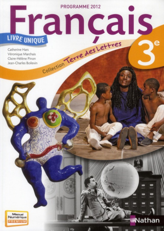 Terre des lettres Français 3e. Programme 2012