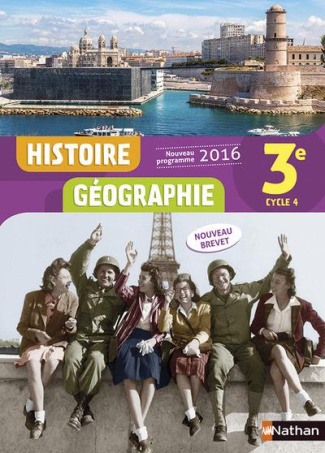 Histoire Géographie 3e Cycle 4. Livre de l'élève, Edition 2016
