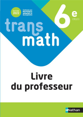 Transmath 6e. Livre du professeur, Edition 2022