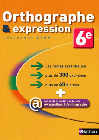 Orthographe et expression 6e. Programme 2009