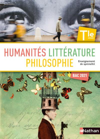 Humanités, Littérature et Philosophie Tle enseignement de spécialité. Edition 2020