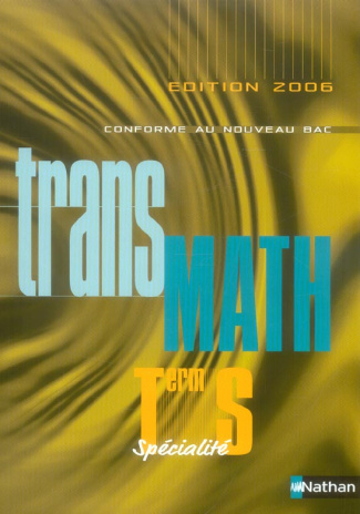 Math Tle S Spécialité. Programme 2002, Edition 2006
