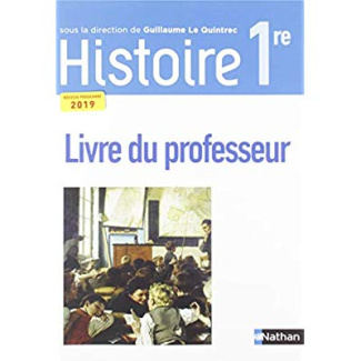 Histoire 1re. Livre du professeur, Edition 2019