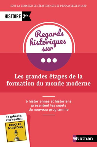 Les grandes étapes de la formation du monde moderne Histoire 2de