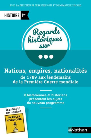 Nations, empire, nationalités de 1789 aux lendemains de la Première Guerre Mondiale Histoire 1re