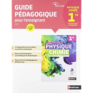 Physique-Chimie 1re Sirius. Guide pédagogique pour l'enseignant, Edition 2019