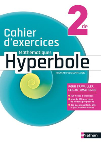 Mathématiques 2de Hyperbole. Cahier d'exercices, Edition 2019