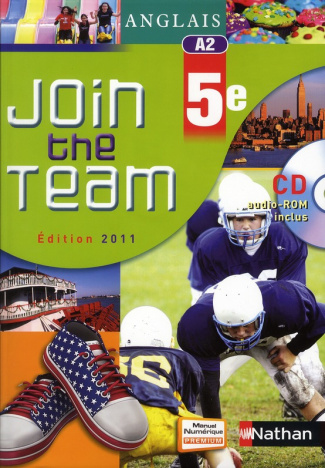 Anglais 5e Join the Team A2. Edition 2011. Avec 1 CD-ROM