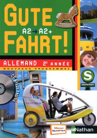 Allemand 2e année A2/A2  Gute fahrt ! Avec 1 CD audio