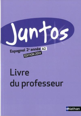 Espagnol 2e année Juntos. Livre du professeur