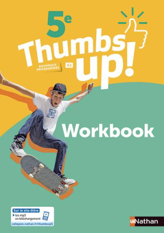 Anglais 5e A2 Thumbs up! Workbook, Edition 2018