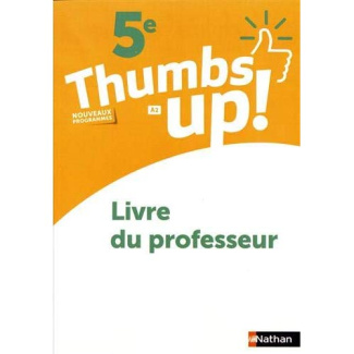 Thumbs up! 5e A2. Livre du professeur, Edition 2018