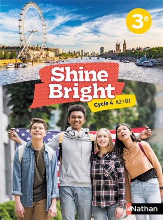 Shine Bright 3e Cycle 4 A2-B1. Edition 2022