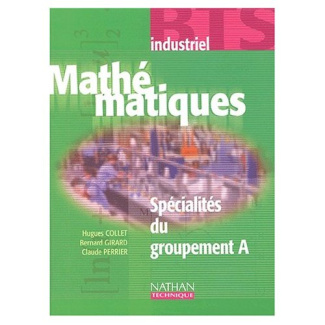 Mathématiques BTS industriel Spécialité du groupement A