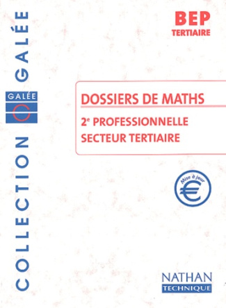 Dossiers de maths 2nde professionnelle BEP secteur tertiaire